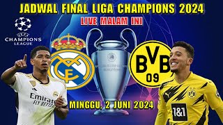 Jadwal Siaran Langsung Final Liga Champions 2024 Malam Ini ~ DORTMUND vs REAL MADRID