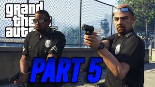 GTA V  Police Stories | PART 5