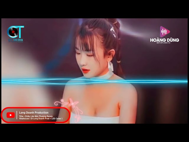 CHIỀU LÊN BẢN THƯỢNG REMIX VINAHOUSE ( PHÁP SƯ PROD LONG DOANH × LEO COVER ) BOLERO HOT TIKTOK 2023 class=