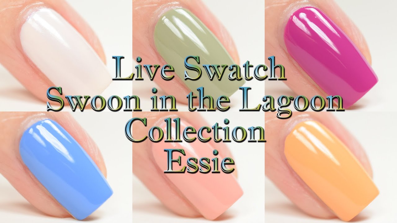 Essie | Swoon in the Lagoon Collection | Live Swatch - YouTube