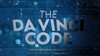 THE DA VINCI CODE • On Stage April 9