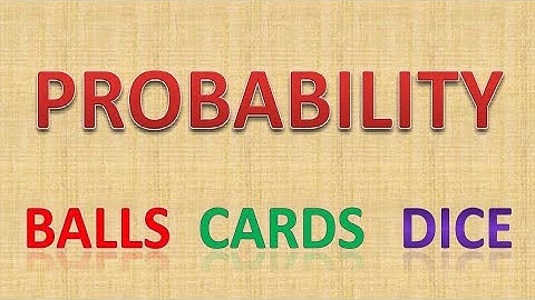 Probability Trick | All type of questions of probability (Cards + Balls + Dice) | Bank PO | Clerk