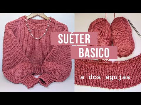 Suéter Básico a Dos Agujas paso a paso // Basic Two-Needle Sweater step by step // Maviha Knit