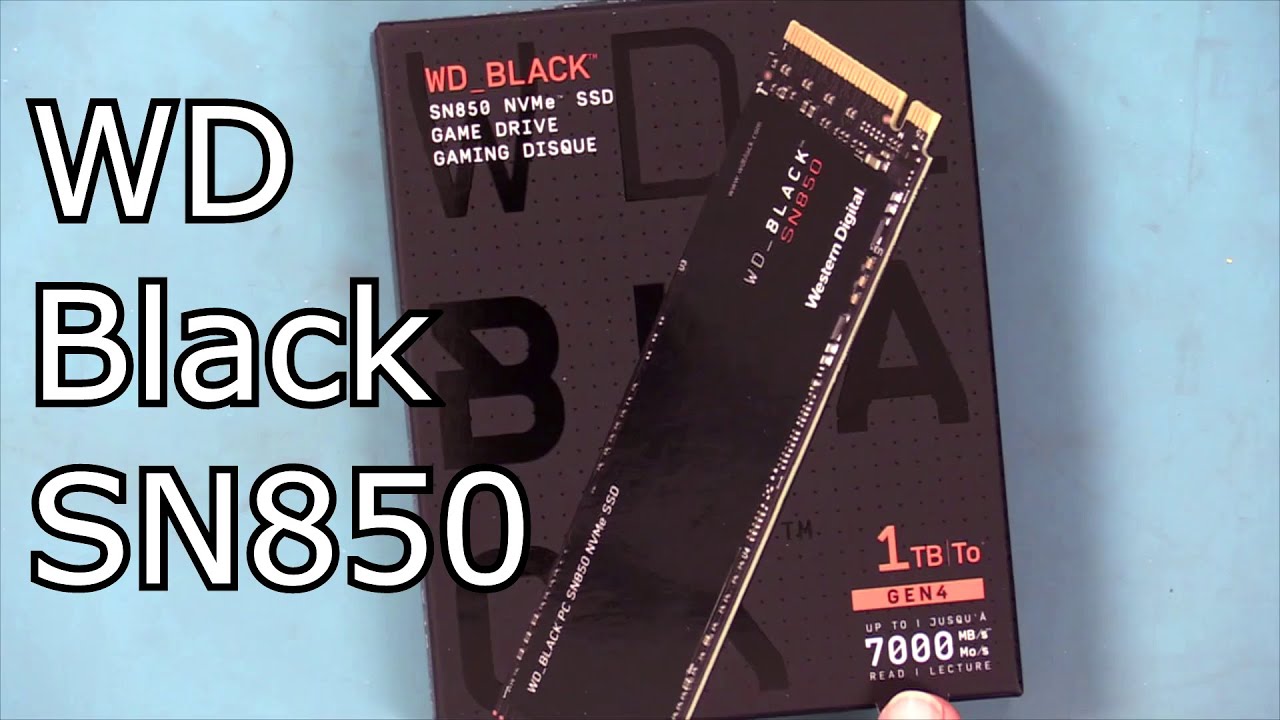 Wd Black Sn850 Unboxing Install Test And Technology Youtube
