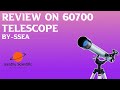 Review on SSEA 60700 Telescope | In (Hindi)