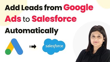 How to Add Leads from Google Ads to Salesforce Automatically