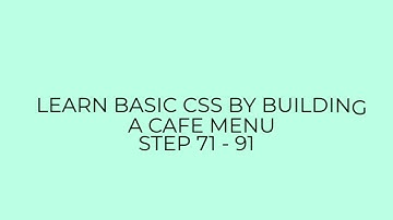 LEARN BASIC CSS BY BUILDING A CAFE MENU STEP 71-91 #freecodecamp  #html #html5 #css