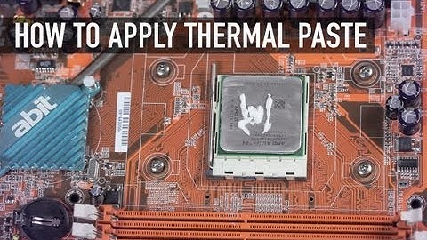 How To Apply Thermal Paste