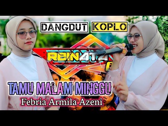 DANGDUT KOPLO TAMU MALAM MINGGU COVER FEBRIA ARMILA AZENI ORKES JALANAN REINATA 05 BY NL OFFICIAL class=