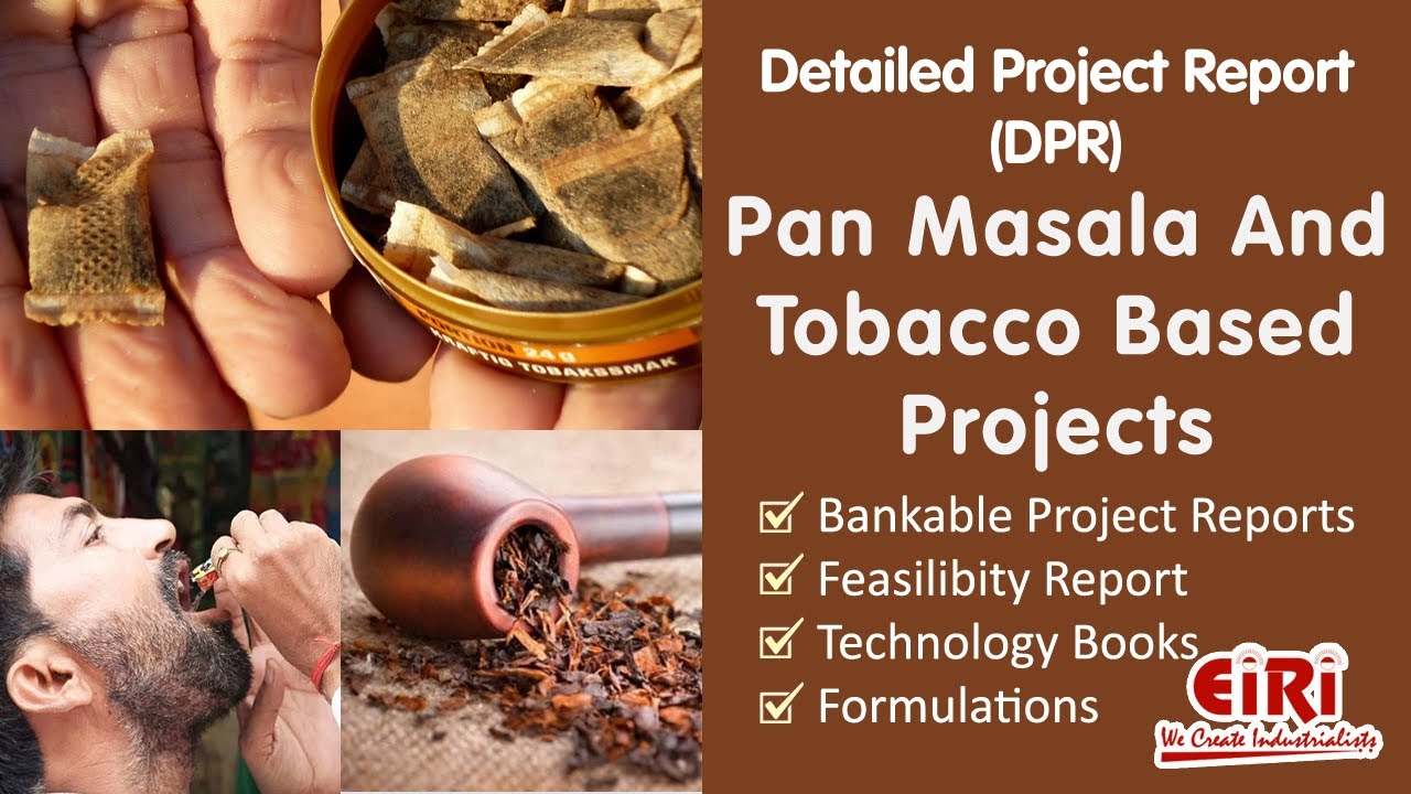 is pan masala tobacco Pan Masala And Tobacco Based Projects