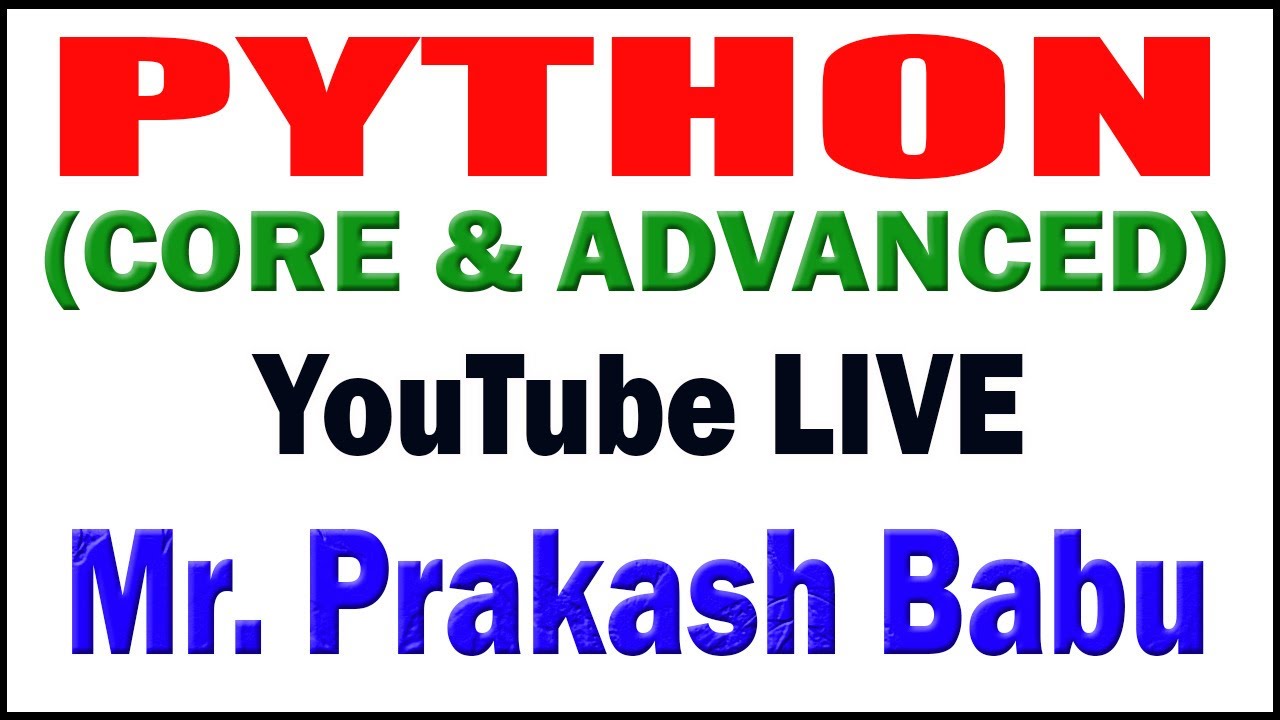 PYTHON tutorials by Mr. Prakash Babu Sir - YouTube