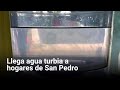 Llega agua turbia a hogares de San Pedro | Monterrey