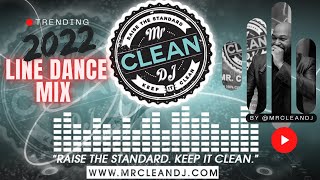 CLEAN LINE DANCE MIX 2022