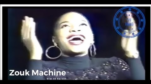 Zouk Machine - Siw té ka vin 🔥💖💯🔥🌟💎🔥🎼🌞🎵🌹🔥🌻💎💋