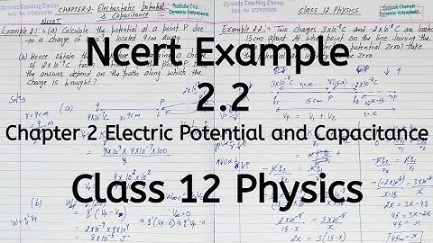 Ncert Example 2.2 | Chapter 2 | Electric Potential and Capacitance | Class 12 Physics