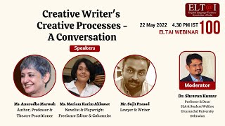 ELTAI Webinar 100 - Creative Writer's Creative Processes - A Conversation