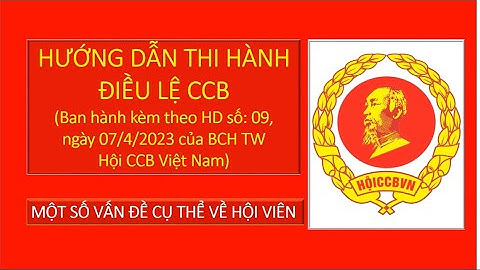 Hướng dẫn thi hành điều lệ hội ccb khóa vi năm 2024