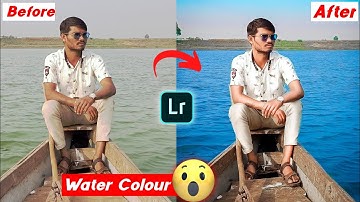 How To Change Water Colour | Pani Ka Colour Change Kaise Kare | Lightroom Mobile Tutorial