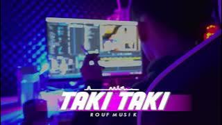 DJ TAKI TAKI SLOW BASS  DJ VIRAL TIK TOK BASS HOREGG - ROUF MUSIK