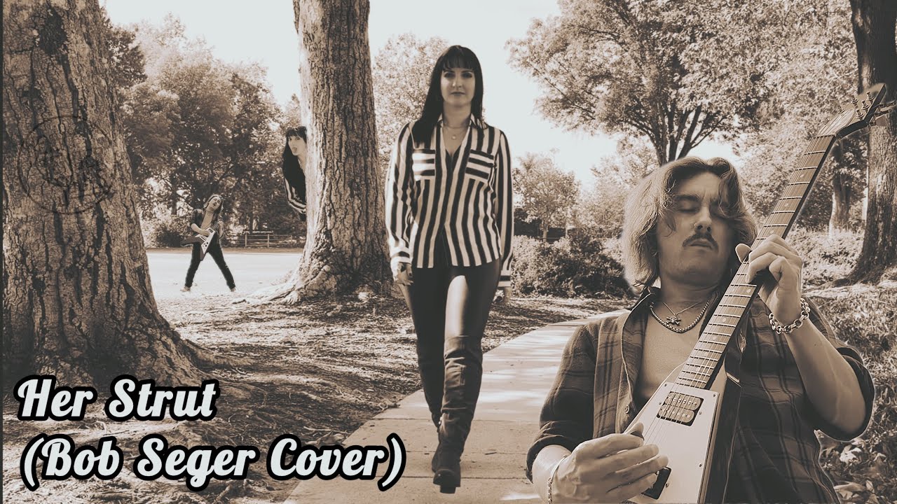 Her Strut (Bob Seger Cover) - Heavy Tender Souls