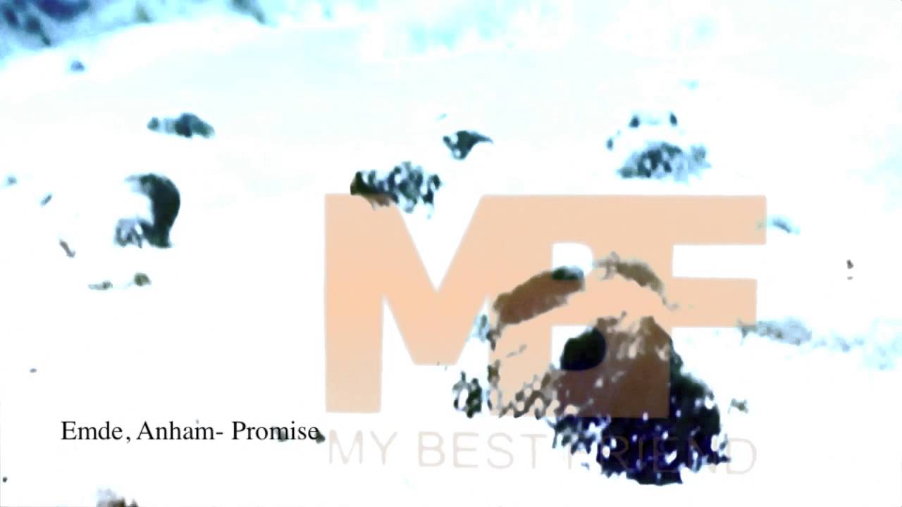 Watch Emde & Anham - Promise (MBF LTD 12069) on YouTube Watch Emde & Anham - Promise (MBF LTD 12069) on YouTube