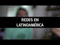 Redes en Latinoamérica