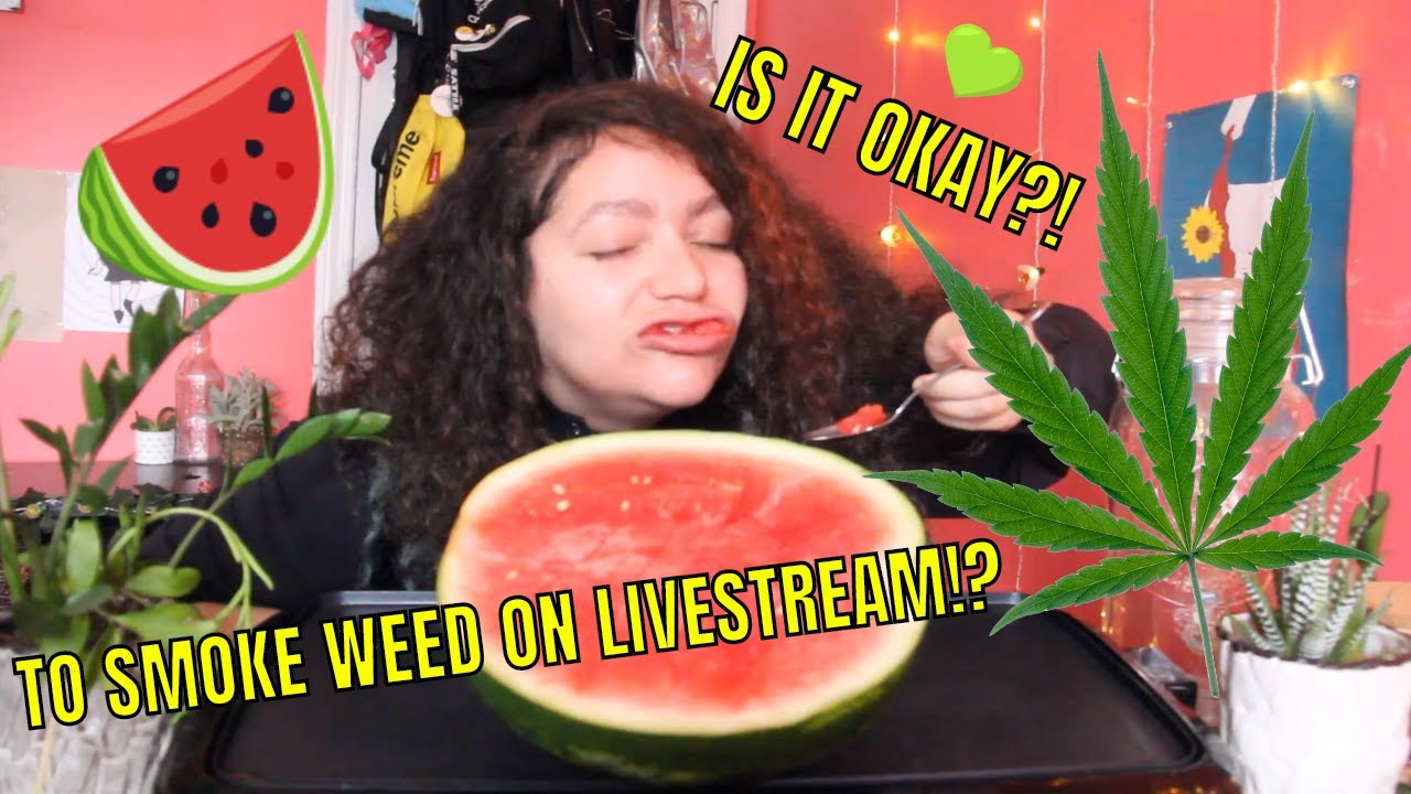 SMOKING WEED ON LIVESTREAMS IS BAD PART ONE!?+ WATERMELON MUKBANG(EATING SHOW) WITH hon3ybuds!