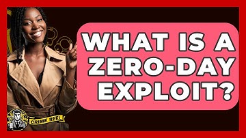 What Is A Zero-day Exploit? - The Crime Reel
