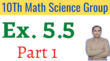 Exercise 5.5 Chapter 5 || Class 10 Math Science Group || Sets And Functions Part 1