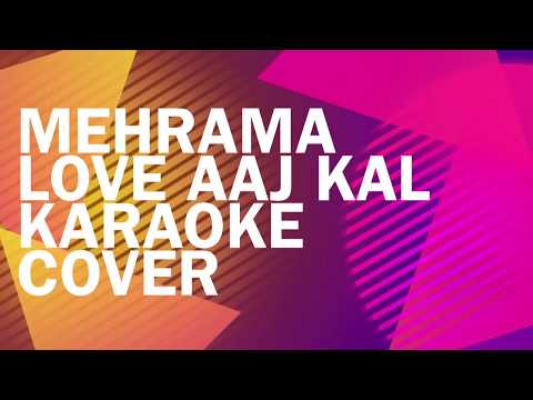mehrama---love-aaj-kal-|-fan-karaoke-cover-|-pritam