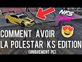 Need for speed heat  comment avoir la polestar ks  edition 