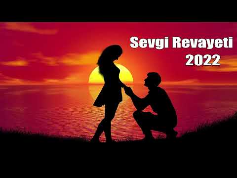 Sevgi haqqında revayet 2022