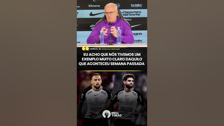 DORIVAL RESSALTA ENTREGA DA EQUIPE DO CORINTHIANS