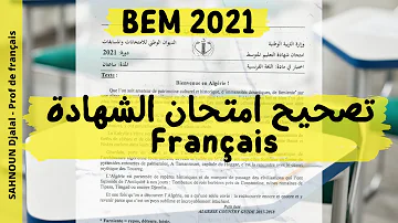 تصحيح امتحان شهادة التعليم المتوسط في مادة اللغة الفرنسية Correction Du BEM 2021 Français 