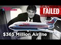 TRUMP's $365M Dollar Airline that MISERABLY FAILED