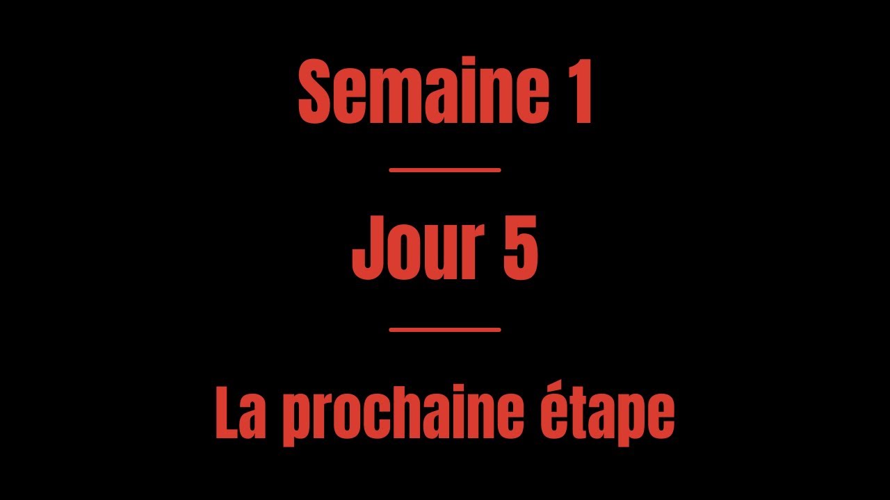 Semaine 1 | Jour 5 : La prochaine étape | LPSA - YouTube