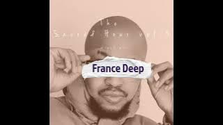 France Deep presents - The Sacred Hour VOL.3 (Mixed by France Deep)
