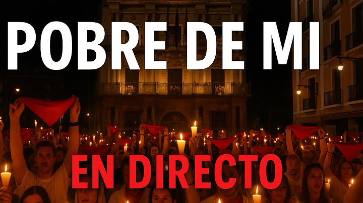 🕯️ Pobre de mí San Fermín 2025 | EN DIRECTO | Despedida de las fiestas de Pamplona