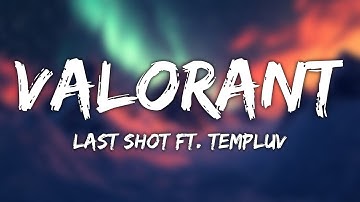 Last Shot ft. templuv & 347aidan (Official Music Video) // VALORANT Champions 🏆🏆🏆