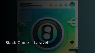 Information Slack Clone in Laravel Update