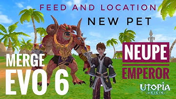Utopia Origin: New Pet Merge (Neupe Emperor level) Evo 6 quality