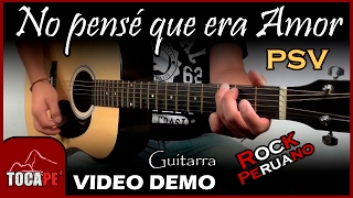 No pensé que era Amor - PSV - Cover #002 🎸