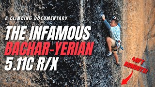 One Of The Most Feared Routes In The Country - The Bachar-Yerian 5.11c R/X  -  A Rock Climbing Story
