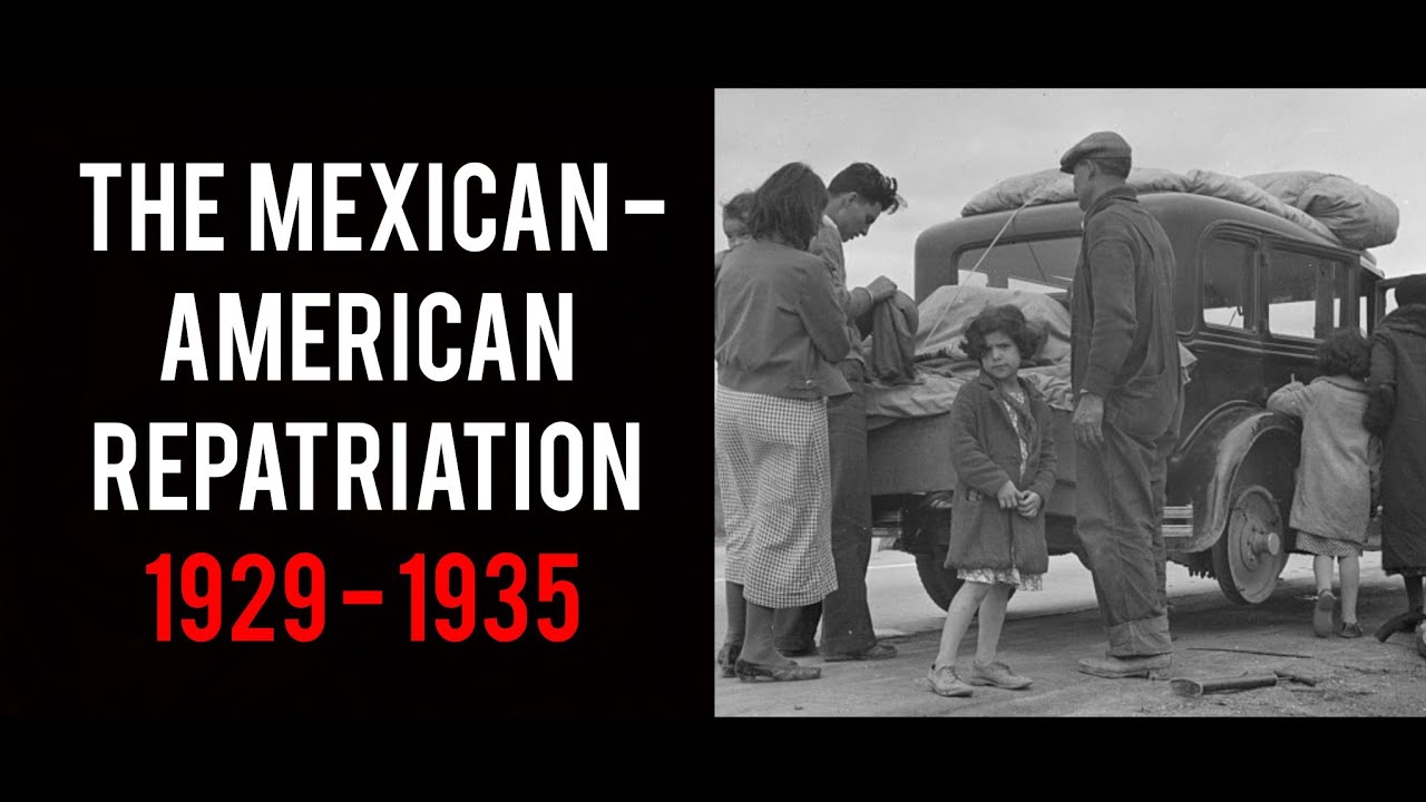 Mexican American Repatriation. The Great Depression