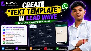 Create "Text Template" In Lead Wave | WhatsApp Marketing Software | Advanced Features Explained screenshot 5