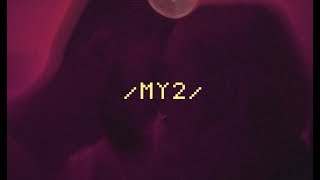 Annet X – MY2 (LYRIC VIDEO) chords