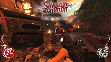 Shadow Warrior - Walkthrough part 1 - 1080p 60fps - No commentary