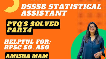 DSSSB STATISTICAL ASSISTANT PREVIOUS YEAR QUESTION 2015 PAPER SOLVED | PART 4