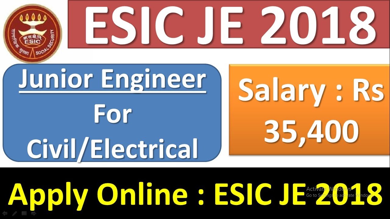 ESIC JE 2018 Recruitment : Junior Engineer For Civil/Electrical || Apply Online