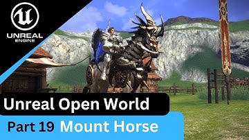 Unreal Engine 5 Horse Riding 2 - Mount Horse - UE5 Open World Tutorials #19